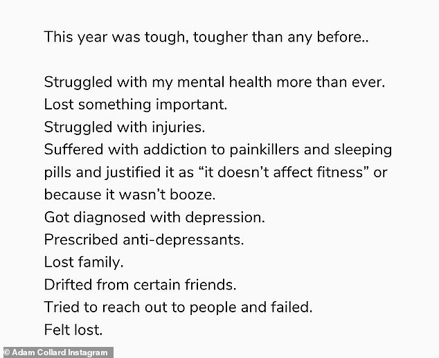 Adam explained how he felt 'lost' as he 'struggled with his mental health' and started taking painkillers and sleeping pills