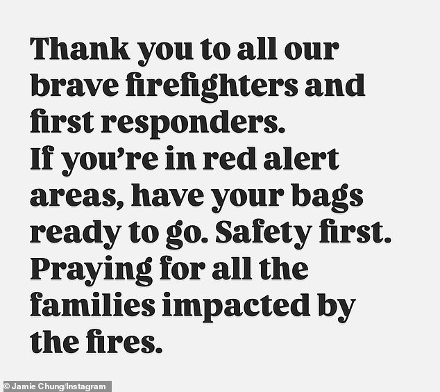 She continued, “We are grateful to our brave firefighters and first responders and pray that we lose no more lives to these catastrophic fires. Stay safe and stay vigilant.”