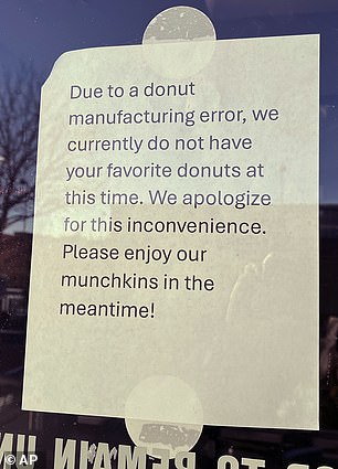 Signs on store doors and drive-thru kiosks informed customers the pastries were unavailable 'due to a manufacturing defect'