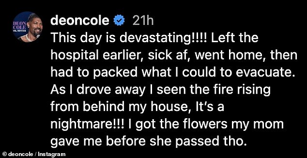 'This day is devastating!!!! I left the hospital early, was sick, went home and then had to pack everything I could to evacuate,” the stand-up comic describes