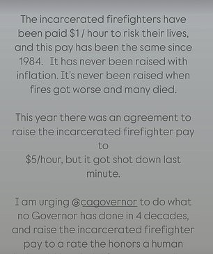 She explained to her followers that inmate firefighters have been paid $1 an hour since 1984 