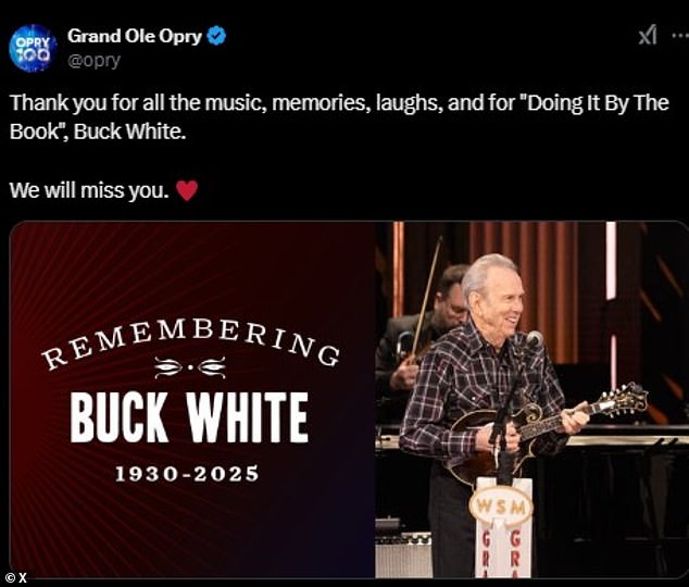 The music institution honored the musician and wrote on X: 'Thank you for all the music, memories, laughter and for "Do it by the book"Buck White. We will miss you'