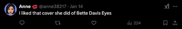 “I liked that Bette Davis Eyes cover,” said another commenter